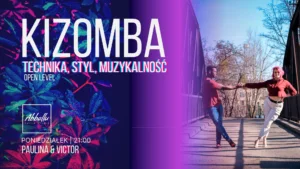Kizomba: technika, styl, muzykalność | Open level | Paulina&Victor