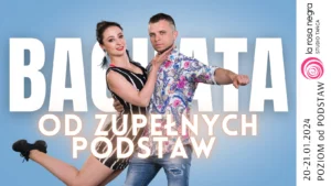 Bachata od podstaw z Martyną & Pawłem - zajęcia weekendowe