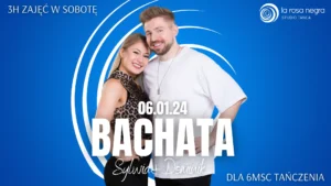 Bachata z Sylwią&Dominikiem - zajęcia weekendowe