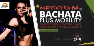 Warsztaty dla Pań! Bachata plus mobility!