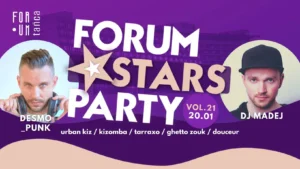 FORUM STARS PARTY vol. 21 z DESMO_PUNK & DJ MADEJ !
