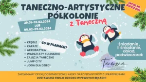 ?? TANECZNO - ARTYSTYCZNE PÓŁKOLONIE z Taneczną ??