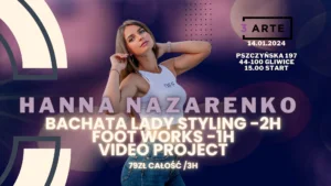 Bachata Lady Styling + foot works z Hanną Nazarenko