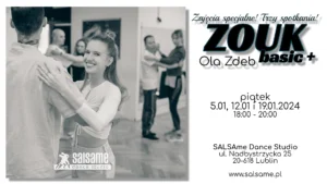 ZOUK basic z Olą Zdeb /zajęcia specjalne! 3 spotkania/ 5.01, 12.01 i 19.01.2024 / SALSAme