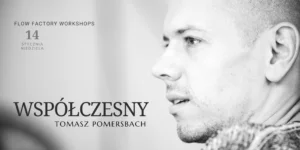 WSPÓŁCZESNY _ dance workshops _ Tomasz Pomersbach