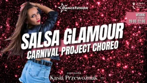 SALSA GLAMOUR - Carnival Project Choreo z Kasią