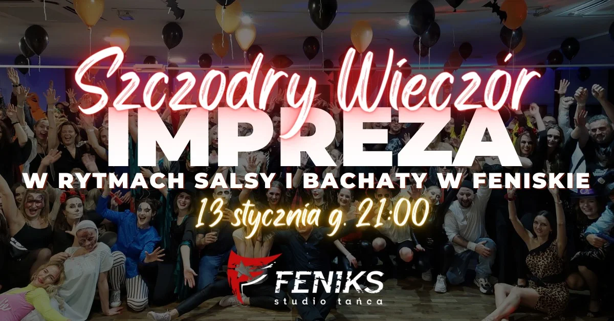 SZCZODRY WIECZÓR czyli Sylwester Juliański Feniksie